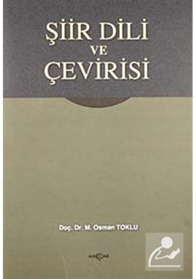 Şiir Dili ve Çevirisi - Osman Toklu - Akçağ Yayınları