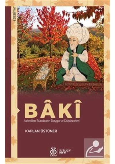 Baki & Azledilen Bürokratın Duygu Ve Düşünceleri / Kaplan Üstüner