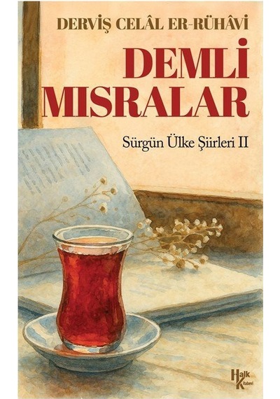 Demli Mısralar / Derviş Celâl Er-rühavi