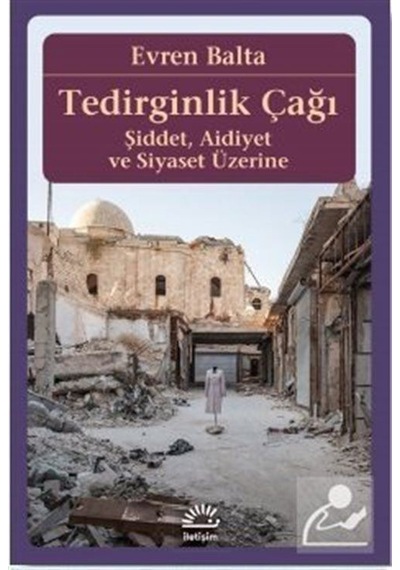Tedirginlik Çağı - Evren Balta