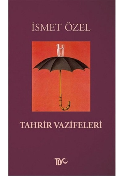 Tahrir Vazifeleri - İsmet Özel - Tiyo Yayınları