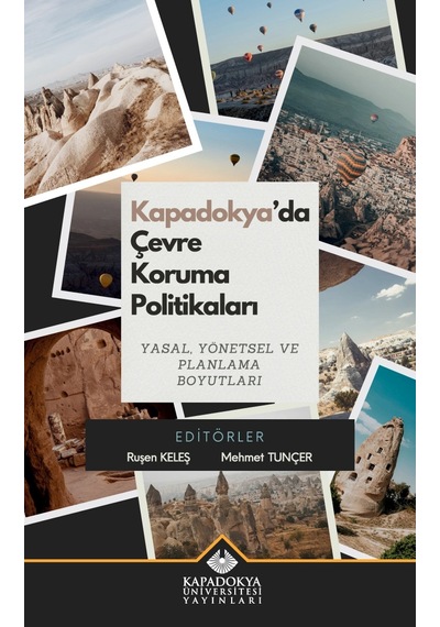 Kapadokya Da Çevre Koruma Politikaları Yasal, Yönetsel Ve Planlama Boyutları