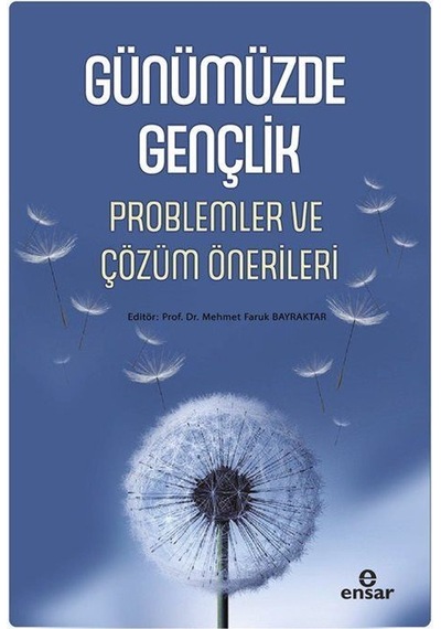Günümüzde Gençlik / Prof. Dr. Mehmet Faruk Bayraktar