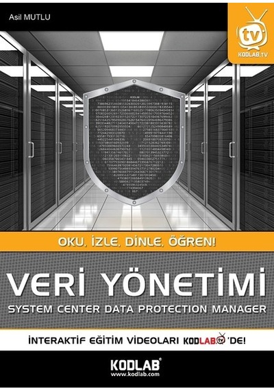 Veri Yönetimi-System Center Data Protection Manager - Asil Mutlu - Kodlab
