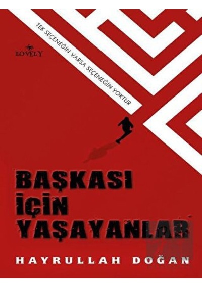 Başkası İçin Yaşayanlar - Hayrullah Doğan - Lovely