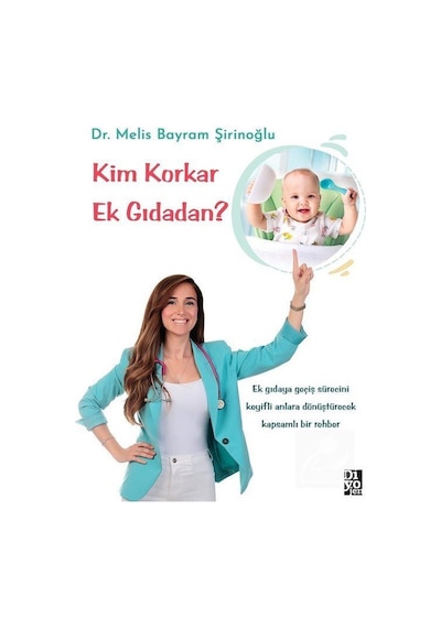 Kim Korkar Ek Gıdadan? - Melis Bayram Şirinoğlu - Diyojen Yayıncılık