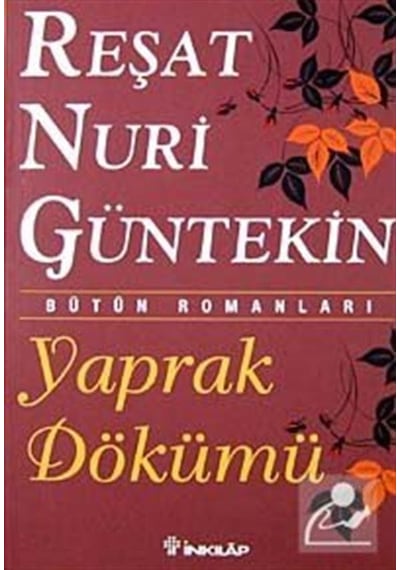 Yaprak Dökümü / Reşat Nuri Güntekin