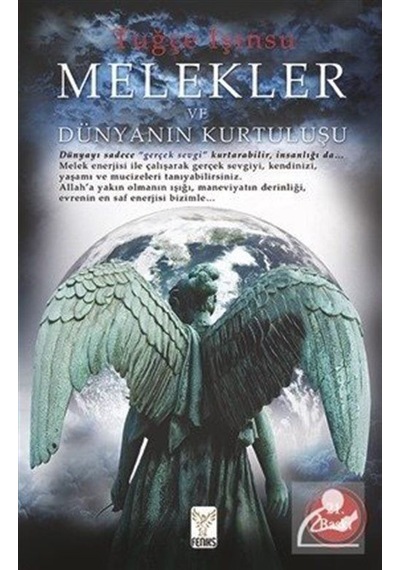 Melekler ve Dünyanın Kurtuluşu - Tuğçe Işınsu