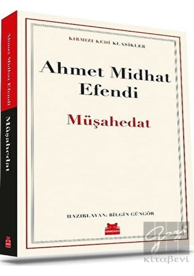 Müşahedat - Kırmızı Kedi Klasikler - Ahmet Midhat Efendi - Kırmızı Kedi