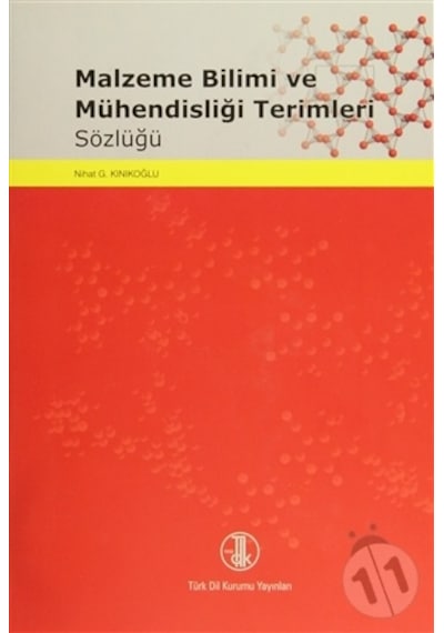 Malzeme Bilimi ve Mühendisliği Terimleri Sözlüğü Ciltli