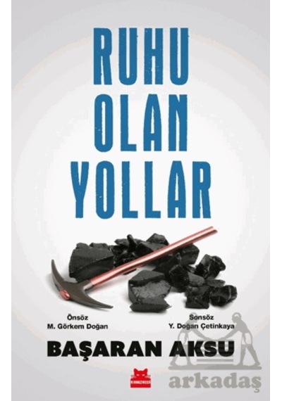 Ruhu Olan Yollar Kırmızı Kedi Yayınevi