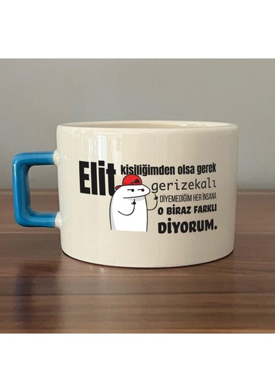 Elit Kişiliğimden Olsa Gerek Baskılı Mavi Kulplu C Fincan