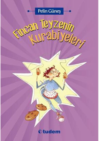 Tudem Yayınları Fincan Teyzenin Kurabiyeleri Pelin Güneş