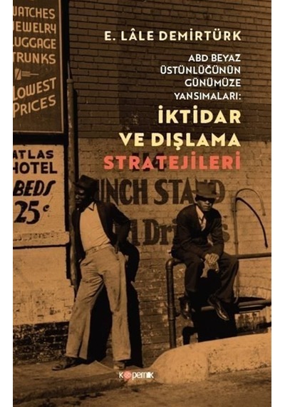 İktidar Ve Dışlama Stratejileri & Abd Beyaz Üstünlüğünün Günüm...