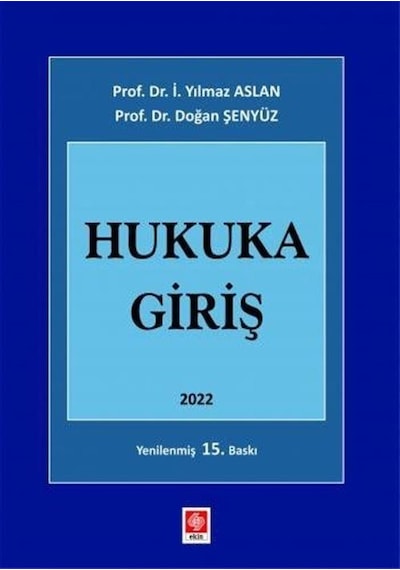 2022 Hukuka Giriş - Doğan Şenyüz - Ekin Basım Yayın
