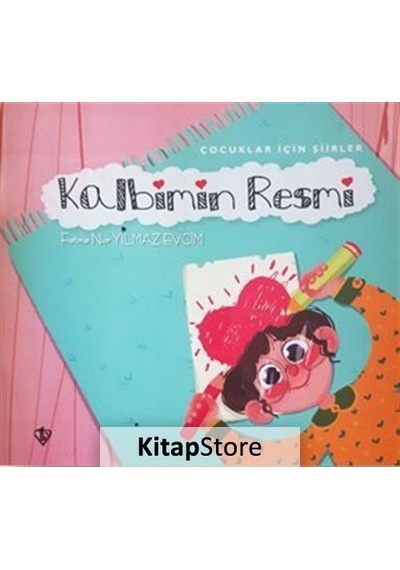 Kalbimin Resmi / Fatma Nur Yılmaz Evcim