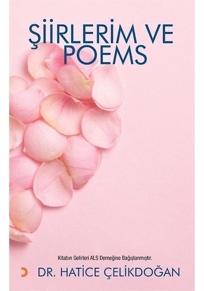 Şiirlerim Ve Poems / Dr. Hatice Çelikdoğan