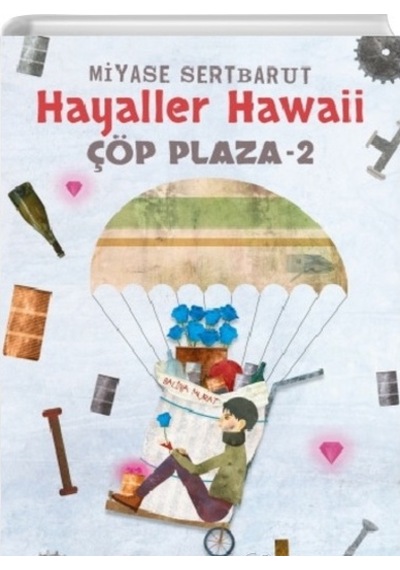 Hayaller Hawaii Çöp Plaza 2