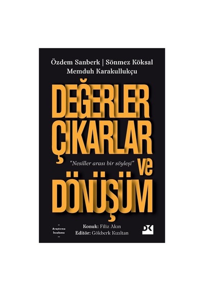 Değerler Ve Dönüşüm: Toplumsal Ve Bireysel Etkiler