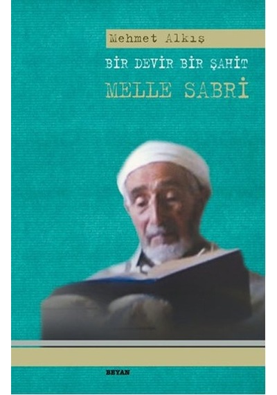 Bir Devir Bir Şahit Melle Sabri