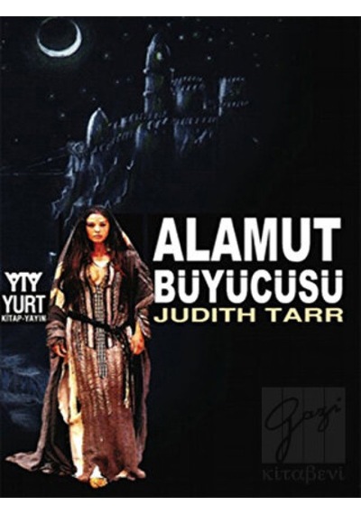 Alamut Büyücüsü - Judıth Tarr - Yurt Kitap Yayın