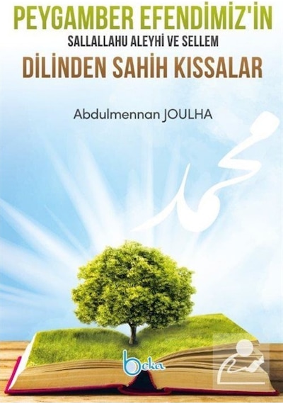 Peygamber Efendimizin sav Dilinden Sahih Kıssalar / Abdulmenna... 9786057828798