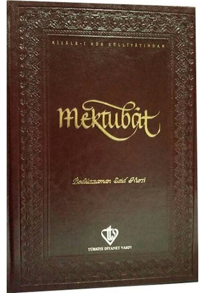 Mektubat - Bediüzzaman Said Nursi - Türkiye Diyanet Vakfı Yayınları