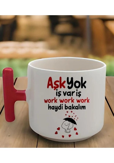 Kırmızı T Kulp Aşk Yok Iş Var Tasarımlı Latte Fincan Modeli Beyaz
