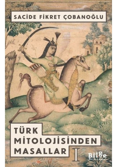 Türk Mitolojisinden Masallar 1 - Ezjı-670716