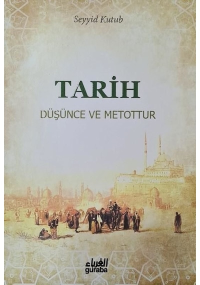 Tarih Düşünce Ve Metottur