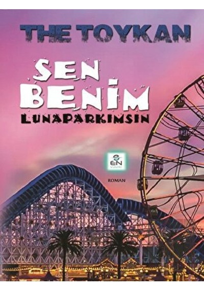Sen Benim Lunaparkımsın En İyi Yayınevi - En İyi Yayınevi