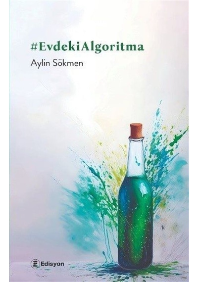 Evdeki Algoritma - Aylin Sökmen - Edisyon Kitap