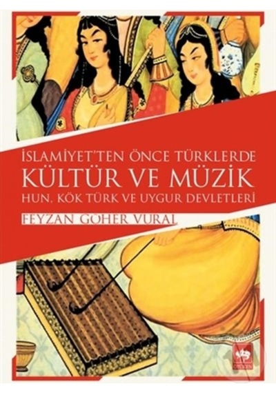Islamiyet'Ten Önce Türklerde Kültür Ve Müzik