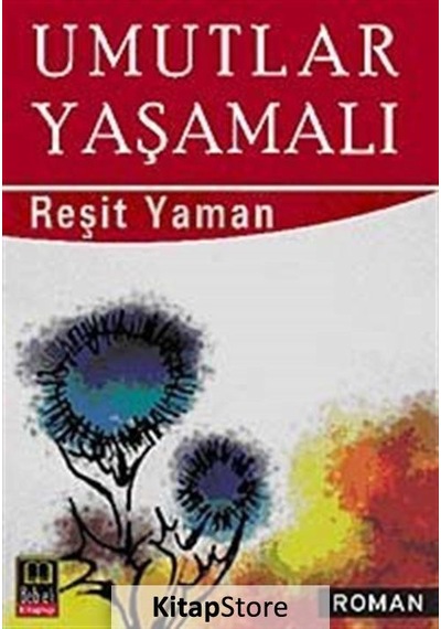 Umutlar Yaşamalı - Reşit Yaman - Babıali Kitaplığı