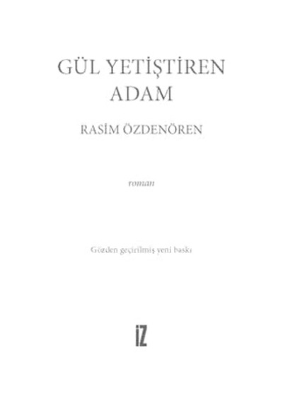 Gül Yetiştiren Adam: Bütün Eserleri 9