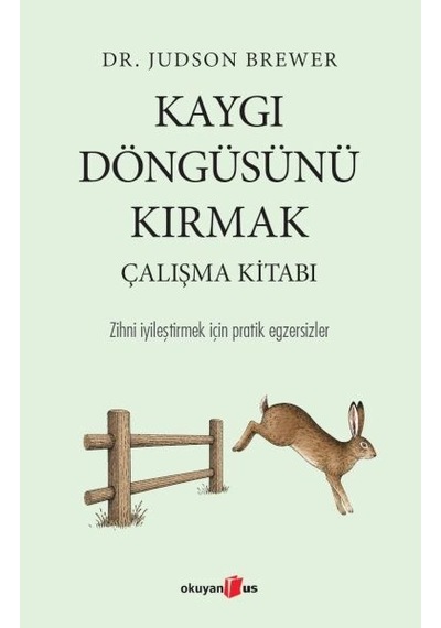 Kaygı Döngüsünü Kırmak Çalışma Kitabı