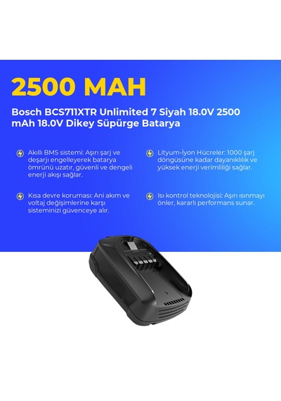 Bosch Bcs711xtr Unlimited 7 Siyah 18.0v 2500 Mah 18.0v Dikey Süpürge Batarya