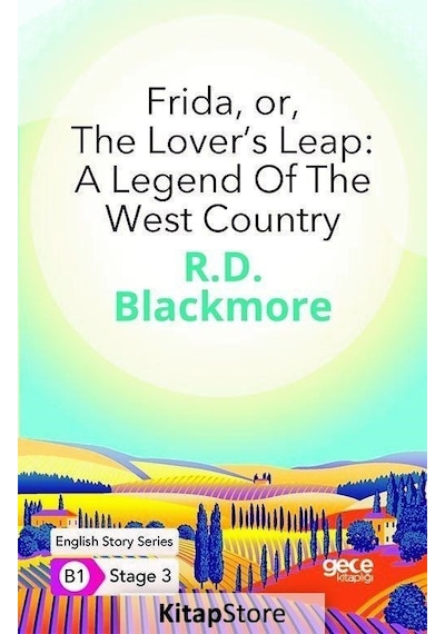 Frida or The Lovers Leap: A Legend Of The West Country - English Story Series - B1 Stage 3 - R. D. Blackmore - Gece Kitaplığı
