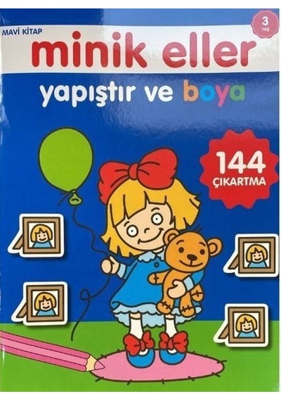 Minik Eller Yapıştır Ve Boya - Mavi Kitap