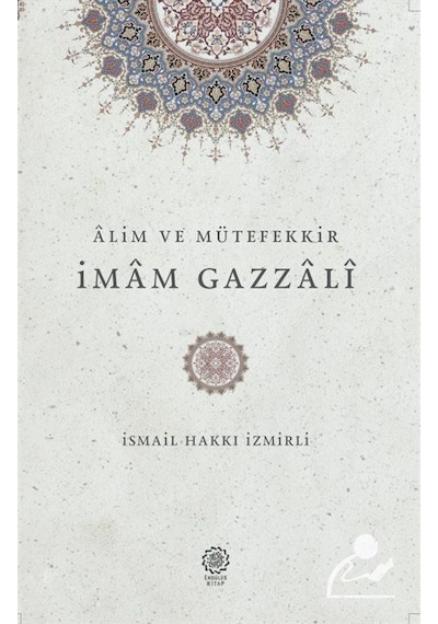 Alim ve Mütefekkir İmam Gazzali- Endülüs Kitap