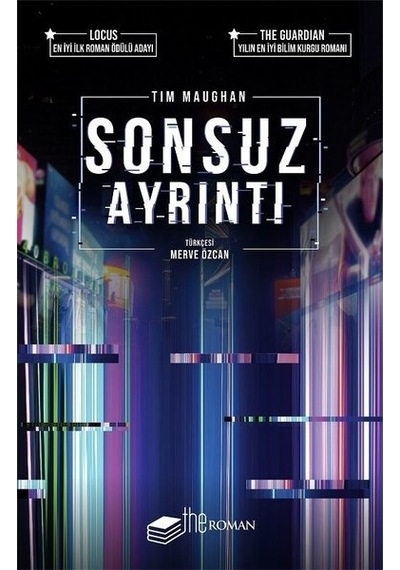 Sonsuz Ayrıntı - Tim Maughan - The Roman