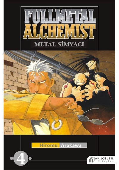 Fullmetal Alchemist - Çelik Simyacı 4 - Hiromu Arakawa - Akılçelen Kitaplar