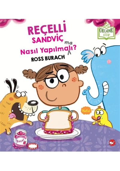 Reçelli Sandviç Nasıl Yapılma Ma Lı / Ross Burach