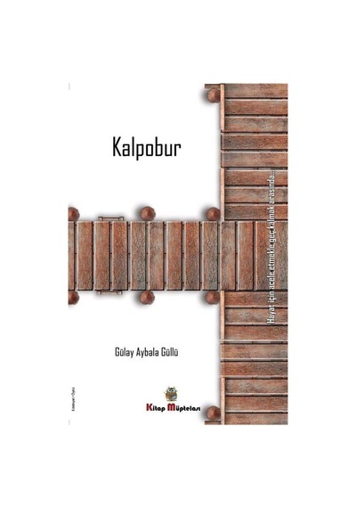 Kalpobur - Gülay Aybala Güllü - Kitap Müptelası Yayınları