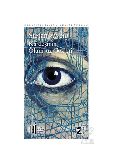 Kardeşinin Ölümsüz Gözleri - Stefan Zweig - İlgi Kültür Sanat Yayınları