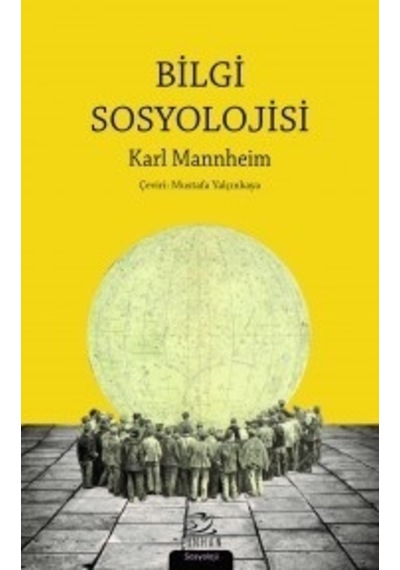 Bilgi Sosyolojisi - Karl Mannheim - Pinhan Yayıncılık