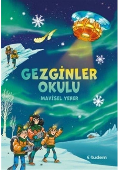 Gezginler Okulu / Mavisel Yener