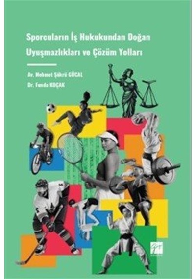 Sporcuların İş Hukukundan Doğan Uyuşmazlıkları Ve Çözüm Yollar...