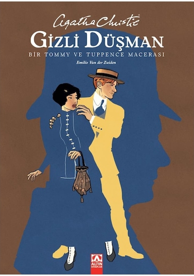 Gizli Düşman - Bir Tommy ve Tuppence Macerası - Agatha Christie - Altın Kitaplar