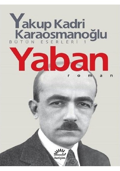 Yakup Kadri Karaosmanoğlu Kiralık Konak - Yaban - Hep O Şarkı - Sodom Ve Gomore - Ankara 5 Kitap